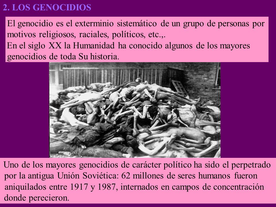 El genocidio es el exterminio sistemático de un grupo de personas por
