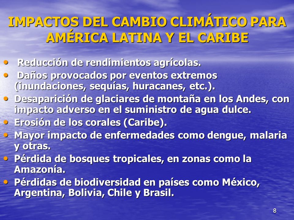 IMPACTOS DEL CAMBIO CLIMÁTICO PARA AMÉRICA LATINA Y EL CARIBE