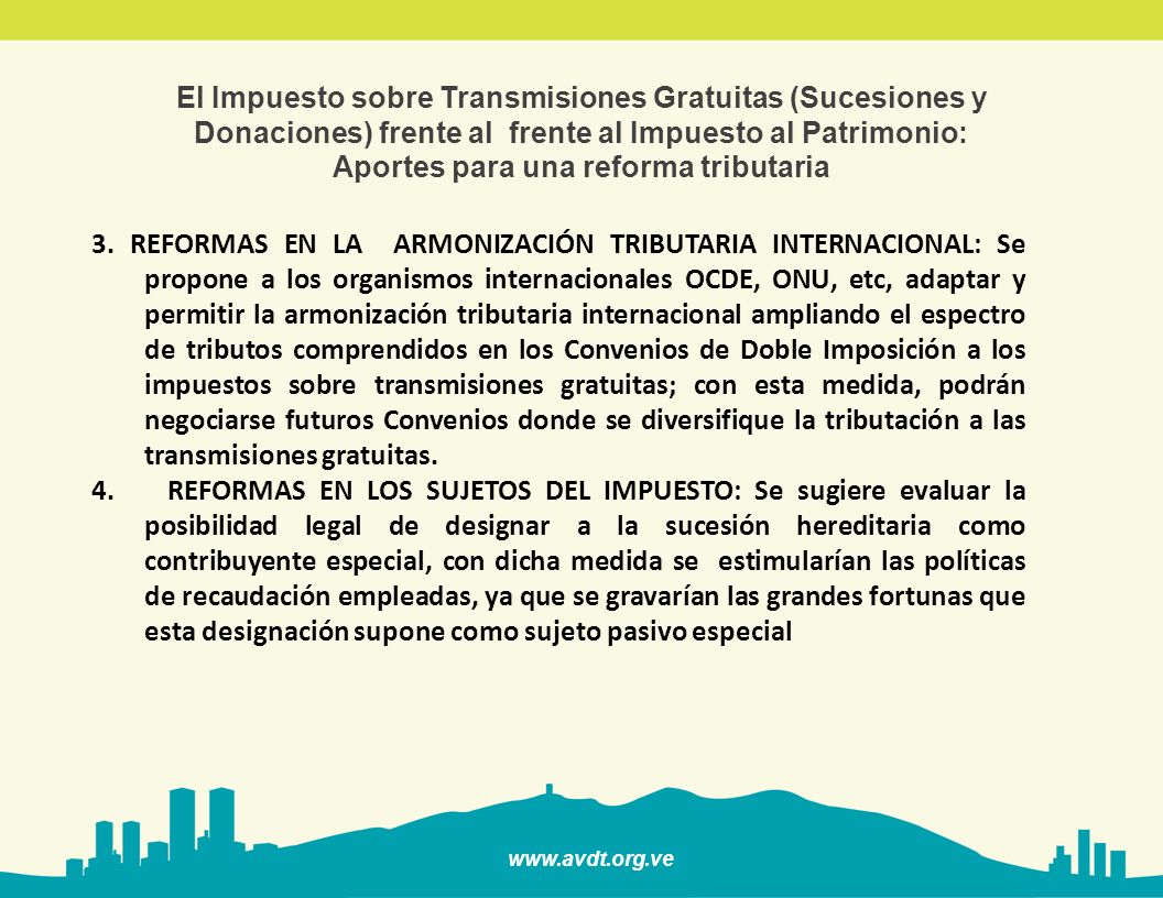 El Impuesto sobre Transmisiones Gratuitas (Sucesiones y Donaciones) frente al frente al Impuesto al Patrimonio: Aportes para una reforma tributaria