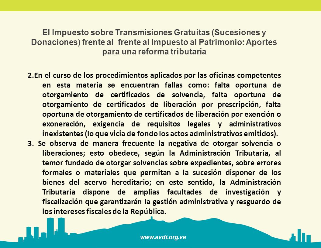 El Impuesto sobre Transmisiones Gratuitas (Sucesiones y Donaciones) frente al frente al Impuesto al Patrimonio: Aportes para una reforma tributaria