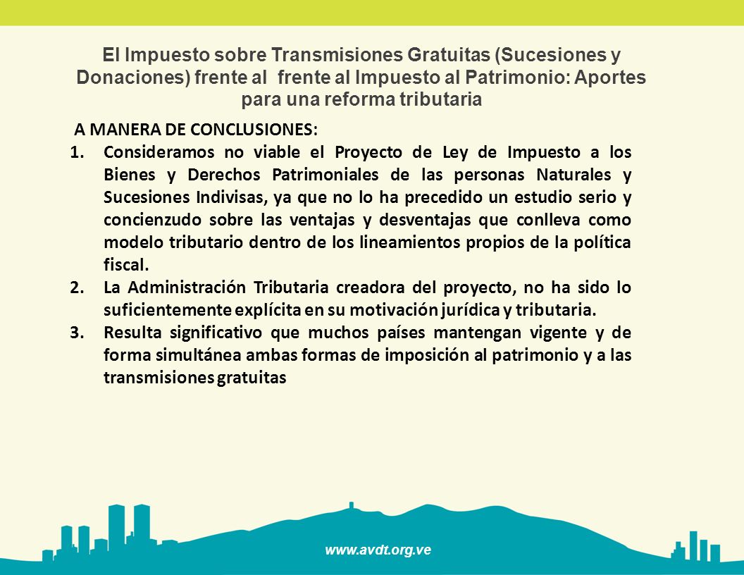 El Impuesto sobre Transmisiones Gratuitas (Sucesiones y Donaciones) frente al frente al Impuesto al Patrimonio: Aportes para una reforma tributaria