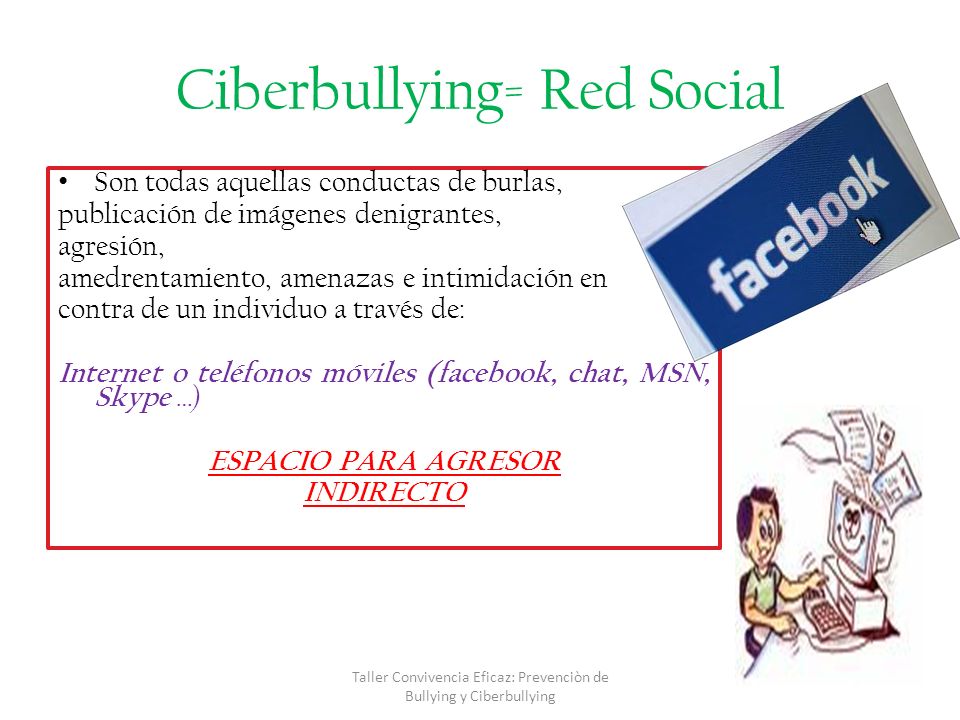 Ciberbullying= Red Social
