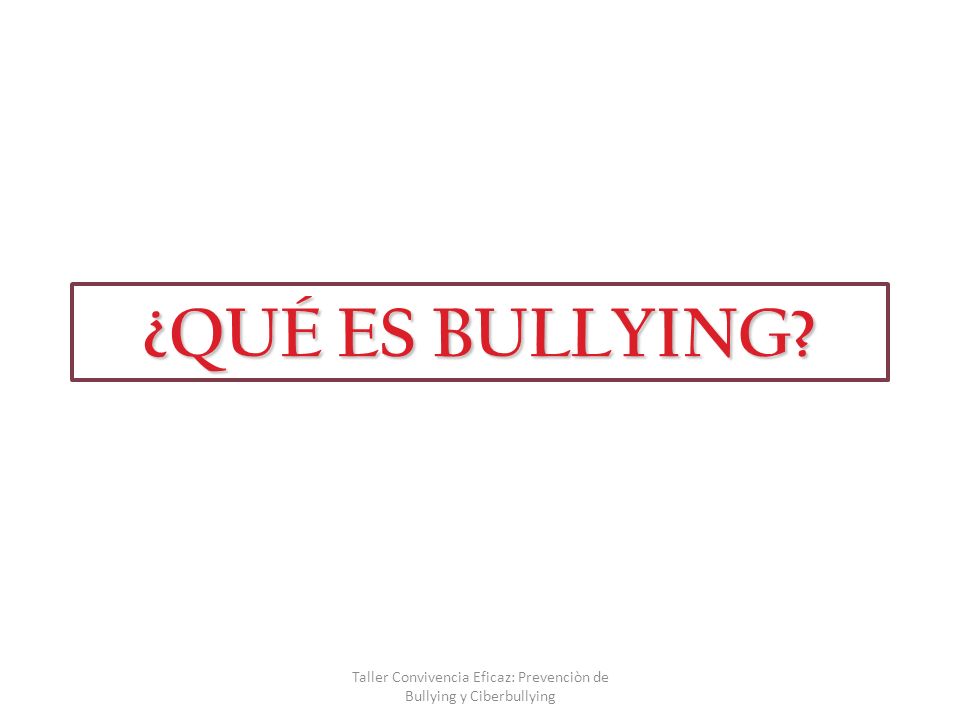 Taller Convivencia Eficaz: Prevenciòn de Bullying y Ciberbullying