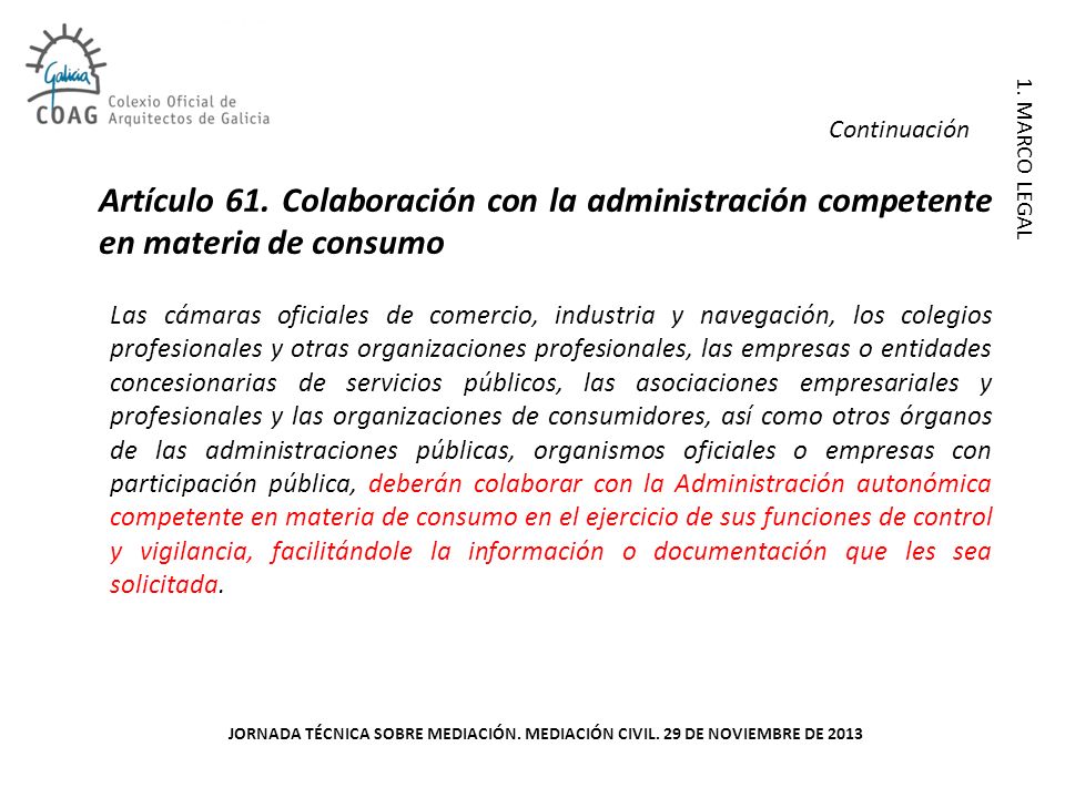 Continuación Artículo 61. Colaboración con la administración competente en materia de consumo.
