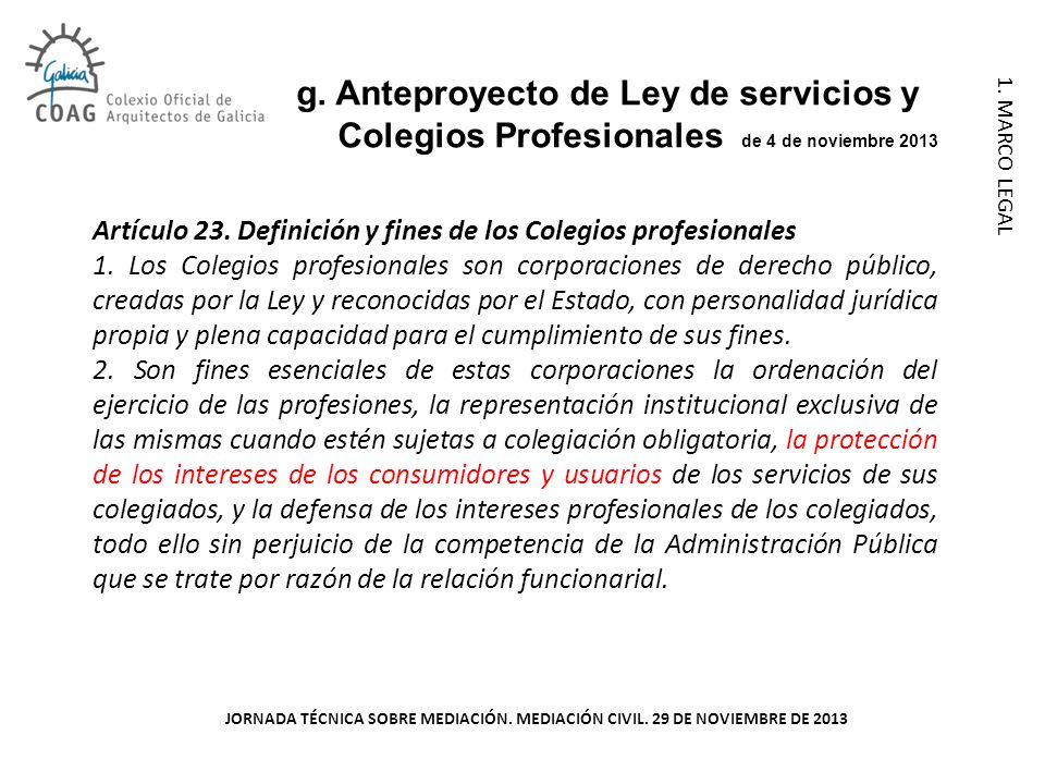 g. Anteproyecto de Ley de servicios y Colegios Profesionales de 4 de noviembre 2013