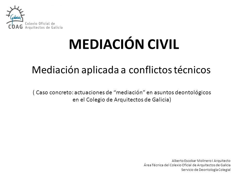 MEDIACIÓN CIVIL Mediación aplicada a conflictos técnicos