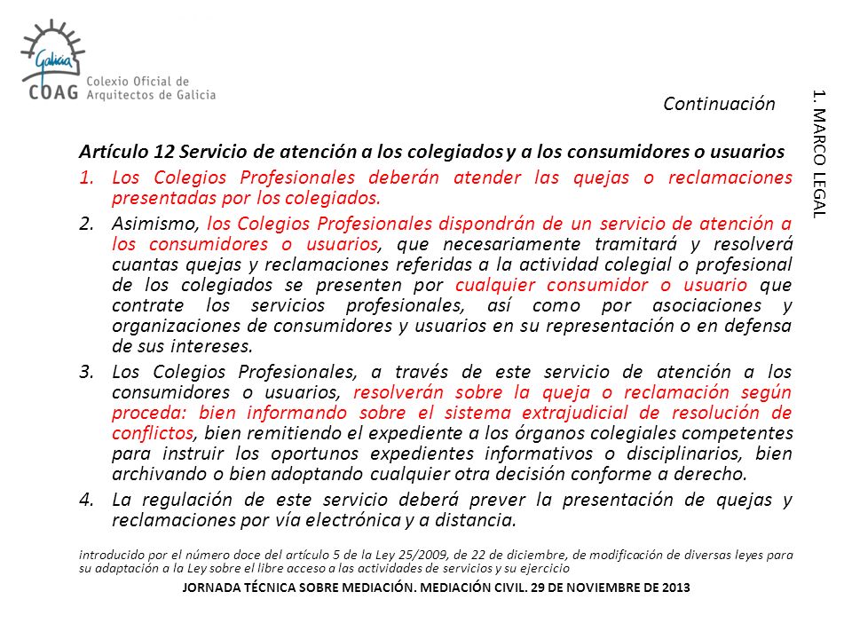 Continuación Artículo 12 Servicio de atención a los colegiados y a los consumidores o usuarios.