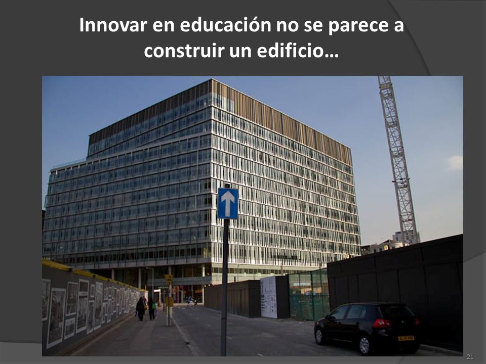 Innovar en educación no se parece a construir un edificio…