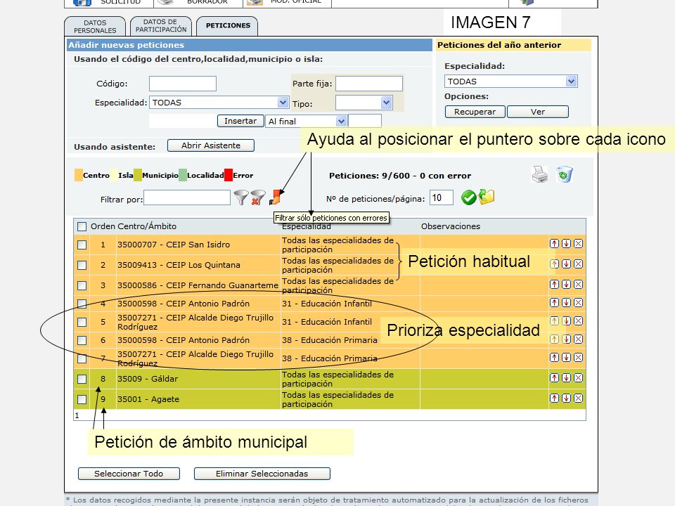 IMAGEN 7 Ayuda al posicionar el puntero sobre cada icono. Petición habitual. Prioriza especialidad.
