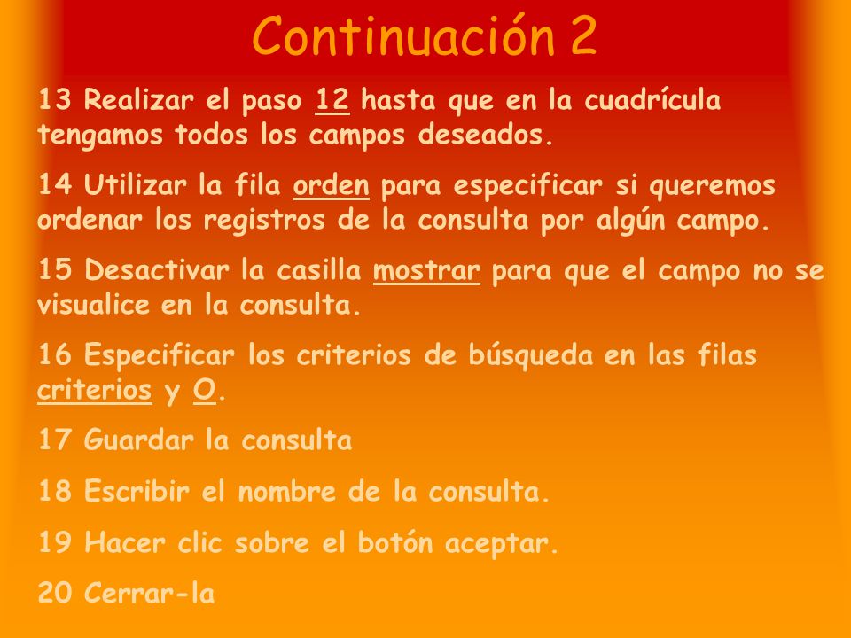 Continuación 2 13 Realizar el paso 12 hasta que en la cuadrícula tengamos todos los campos deseados.