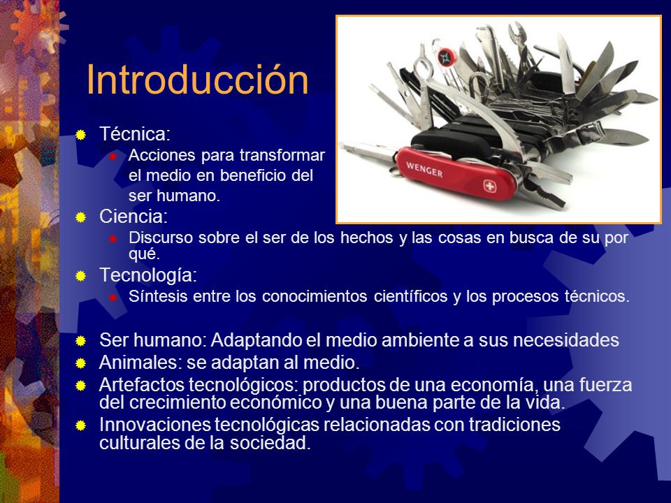 Introducción Técnica: Ciencia: Tecnología: