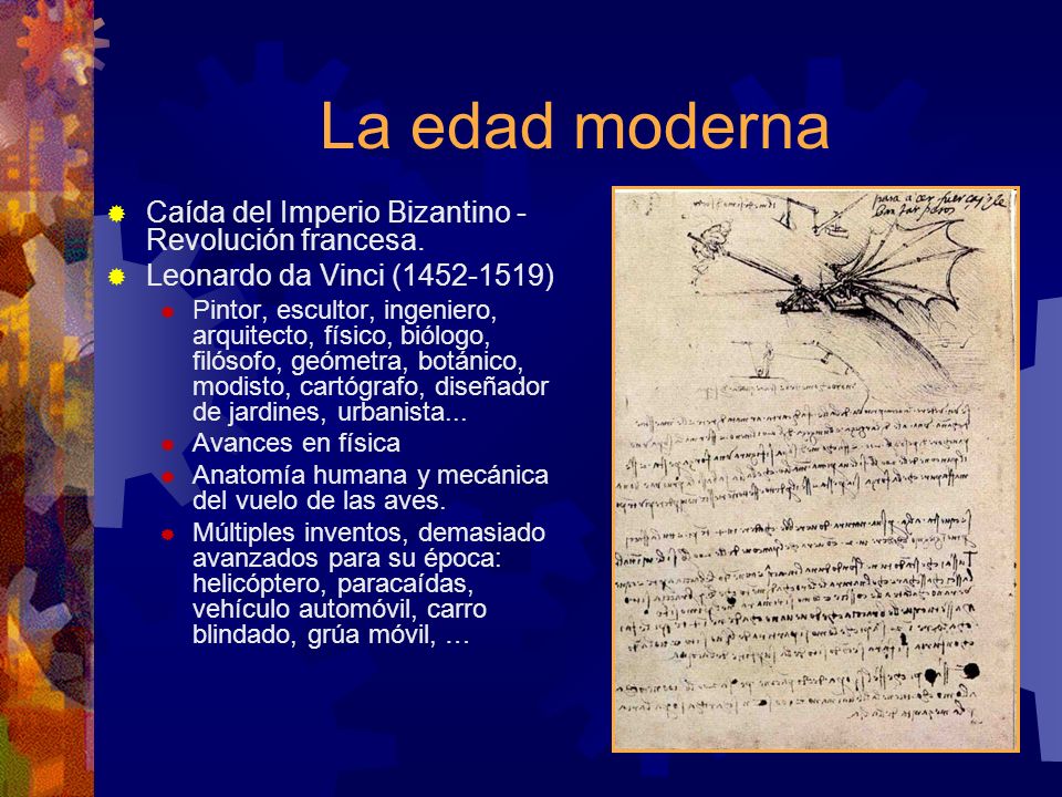 La edad moderna Caída del Imperio Bizantino - Revolución francesa.