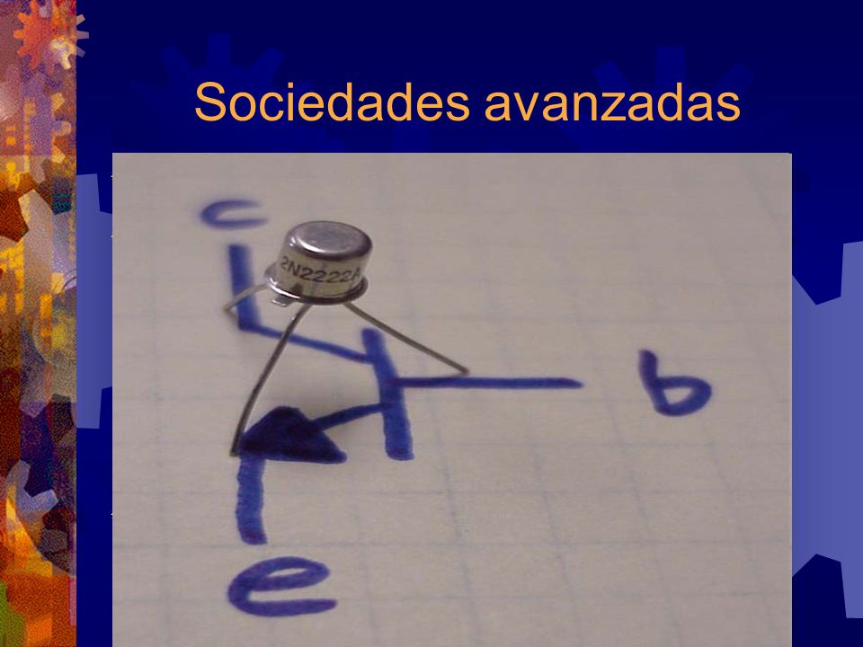 Sociedades avanzadas Nueva tecnología que marca el período