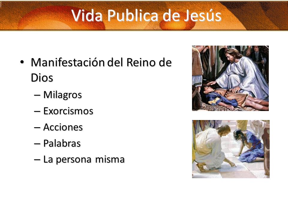 Vida Publica de Jesús Manifestación del Reino de Dios Milagros