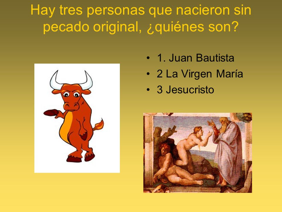 Hay tres personas que nacieron sin pecado original, ¿quiénes son
