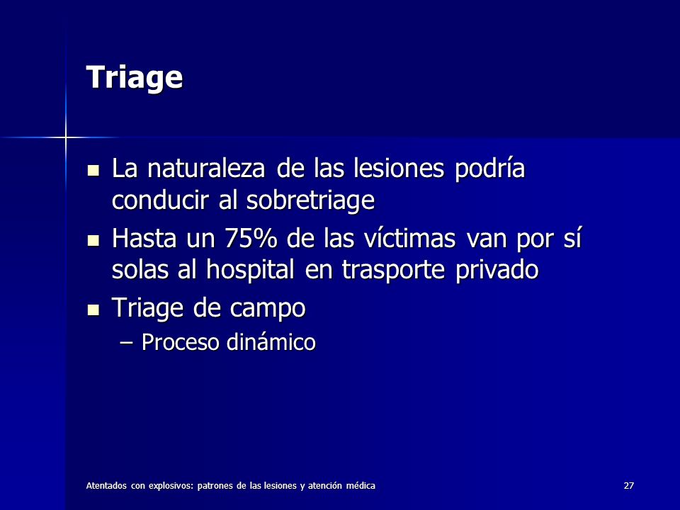 Triage La naturaleza de las lesiones podría conducir al sobretriage