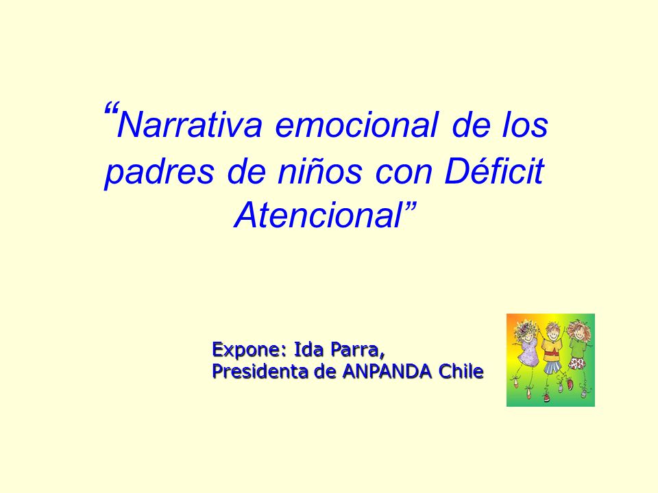 Narrativa emocional de los padres de niños con Déficit Atencional