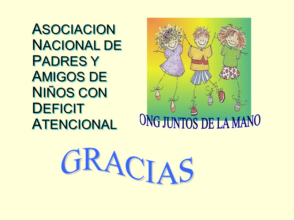 ASOCIACION NACIONAL DE PADRES Y AMIGOS DE NIÑOS CON DEFICIT ATENCIONAL