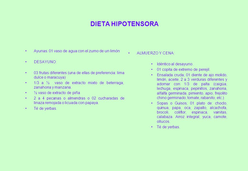 DIETA HIPOTENSORA Ayunas: 01 vaso de agua con el zumo de un limón