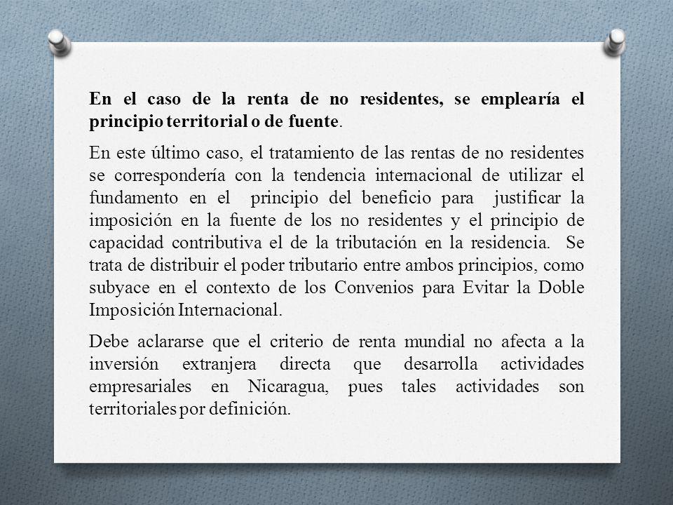 En el caso de la renta de no residentes, se emplearía el principio territorial o de fuente.