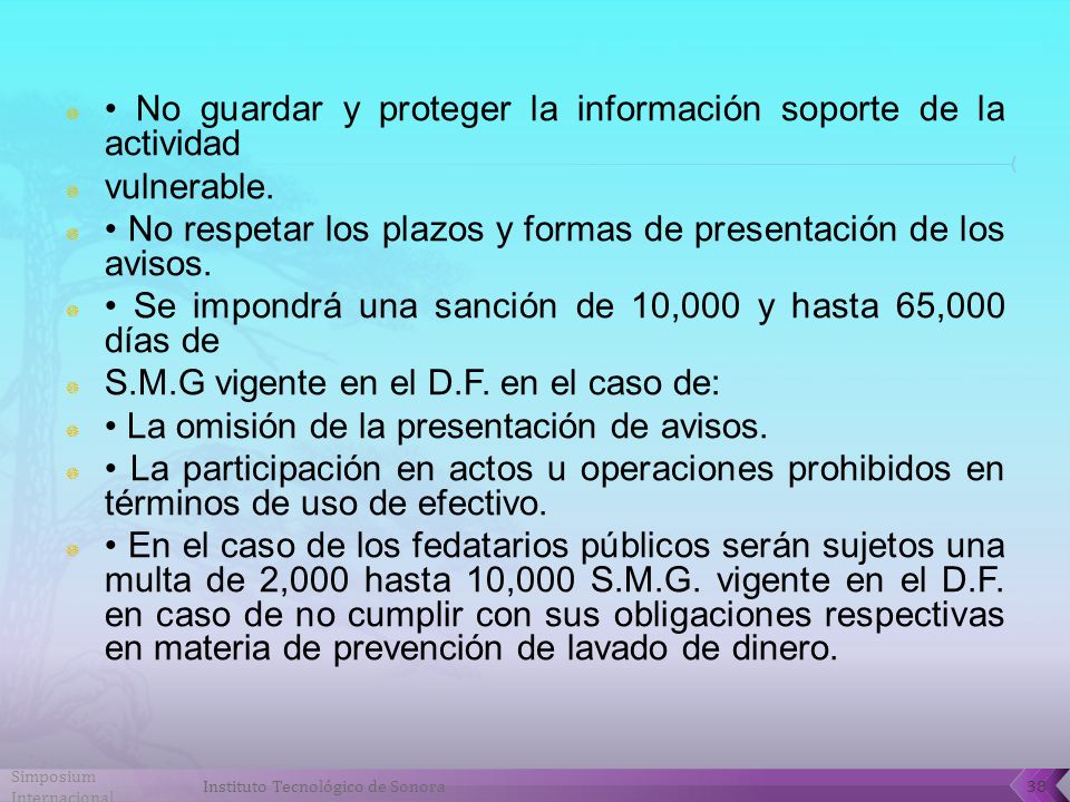 • No guardar y proteger la información soporte de la actividad