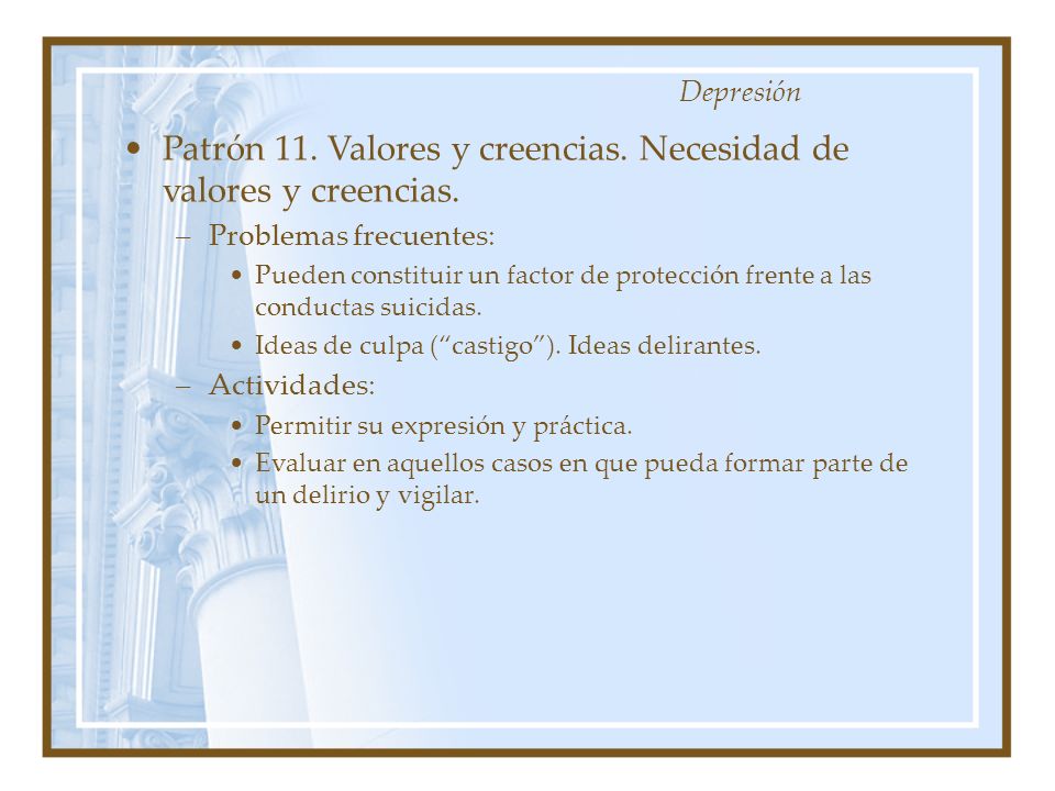 Patrón 11. Valores y creencias. Necesidad de valores y creencias.