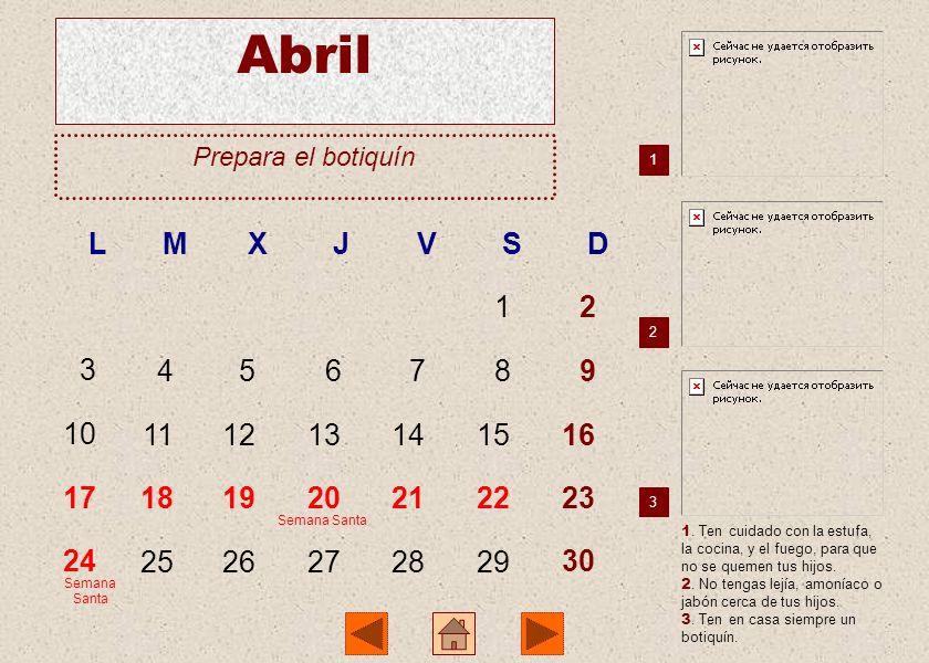 Abril Prepara el botiquín. 1. L. M. X. J. V. S. D