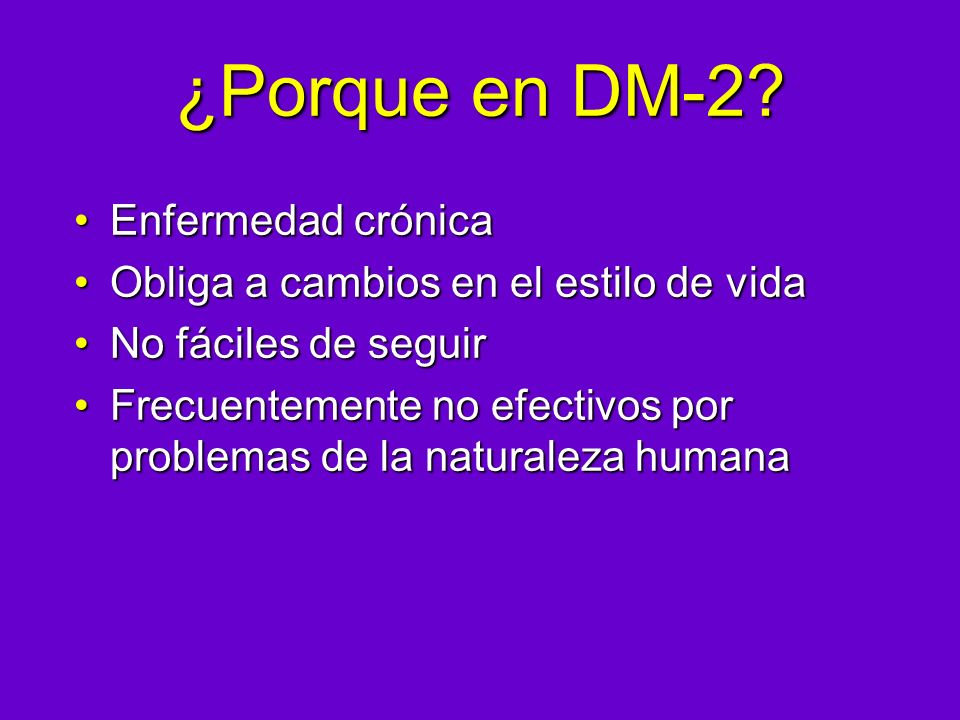 ¿Porque en DM-2 Enfermedad crónica