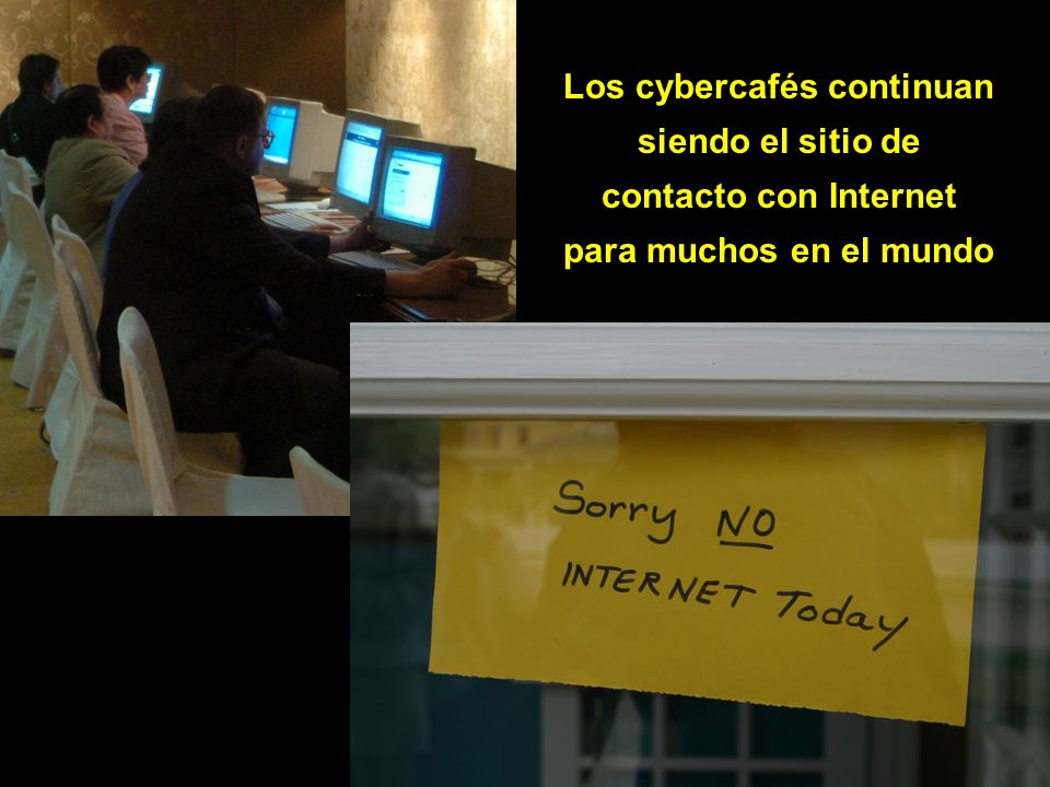 Los cybercafés continuan siendo el sitio de contacto con Internet para muchos en el mundo