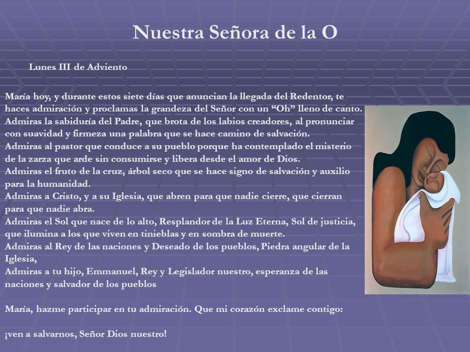 Nuestra Señora de la O Lunes III de Adviento