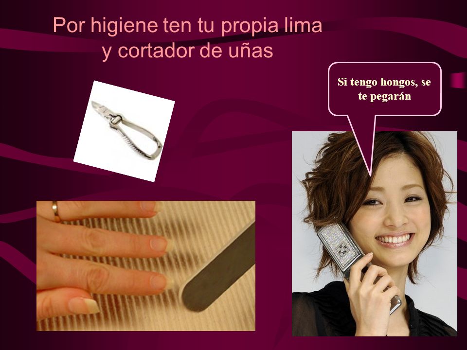 Por higiene ten tu propia lima y cortador de uñas