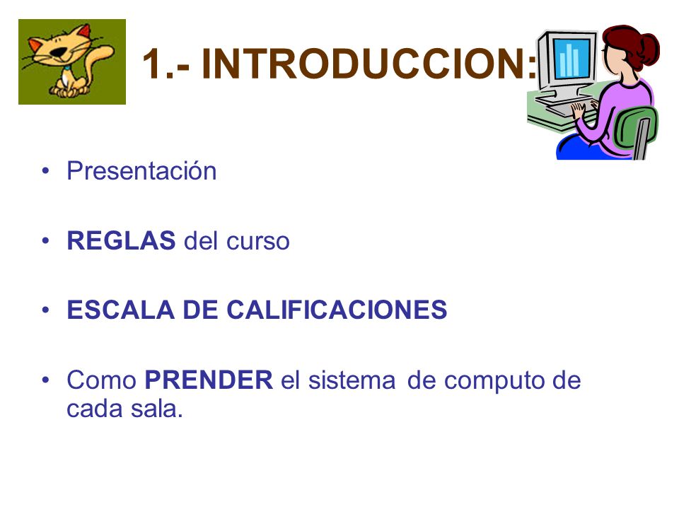 1.- INTRODUCCION: Presentación REGLAS del curso