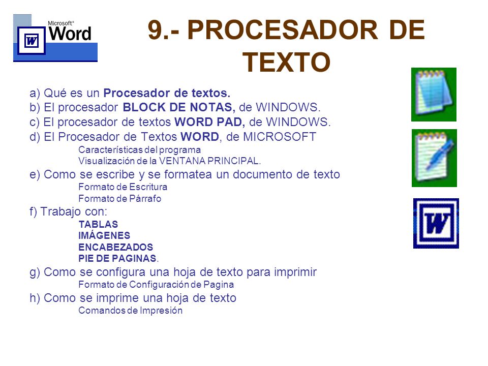 9.- PROCESADOR DE TEXTO a) Qué es un Procesador de textos.