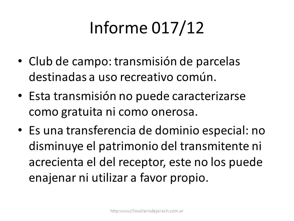 Informe 017/12 Club de campo: transmisión de parcelas destinadas a uso recreativo común.