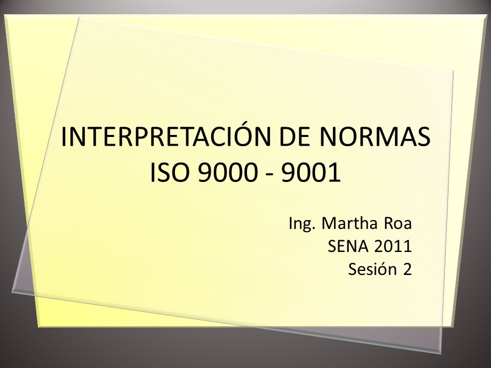 INTERPRETACIÓN DE NORMAS ISO
