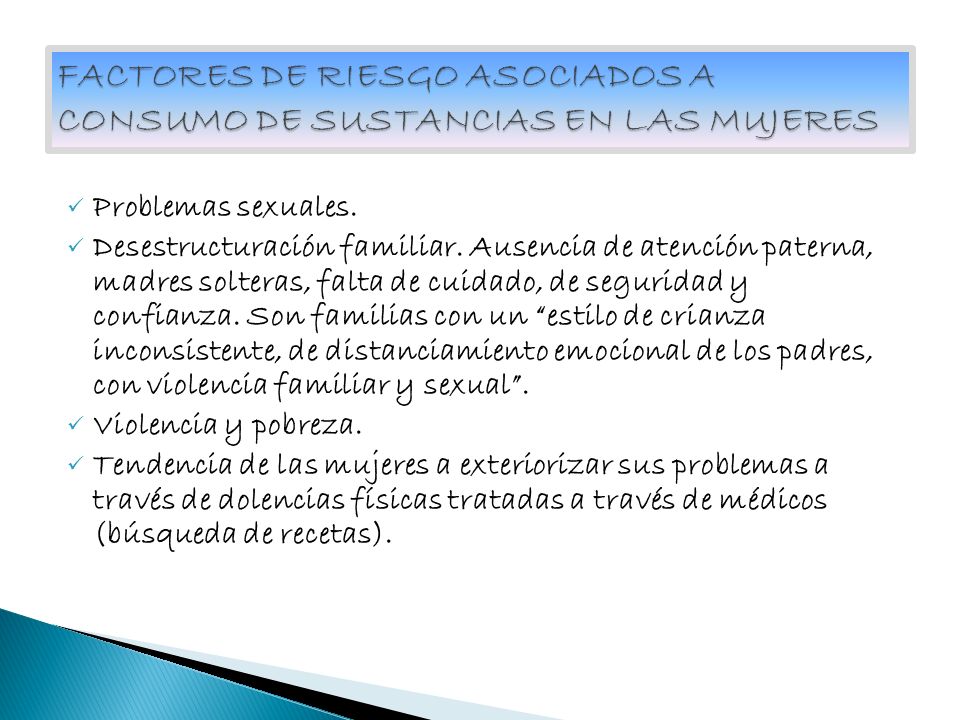 FACTORES DE RIESGO ASOCIADOS A CONSUMO DE SUSTANCIAS EN LAS MUJERES