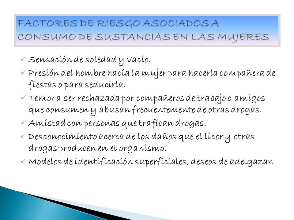 FACTORES DE RIESGO ASOCIADOS A CONSUMO DE SUSTANCIAS EN LAS MUJERES