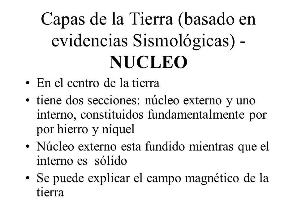 Capas de la Tierra (basado en evidencias Sismológicas) - NUCLEO