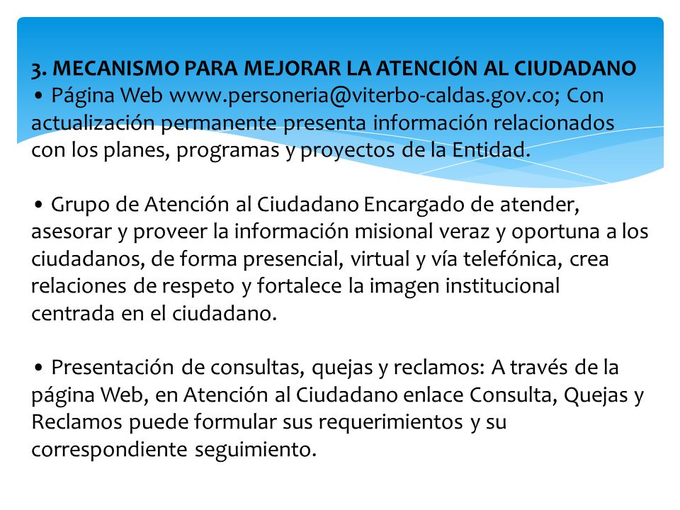 3. MECANISMO PARA MEJORAR LA ATENCIÓN AL CIUDADANO • Página Web www