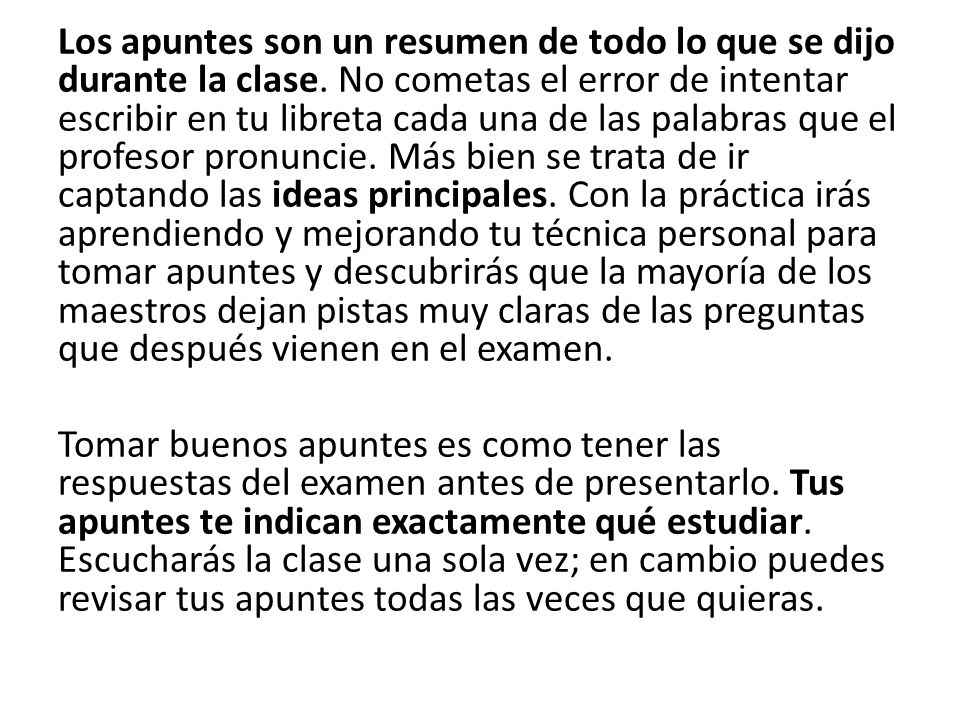 Los apuntes son un resumen de todo lo que se dijo durante la clase