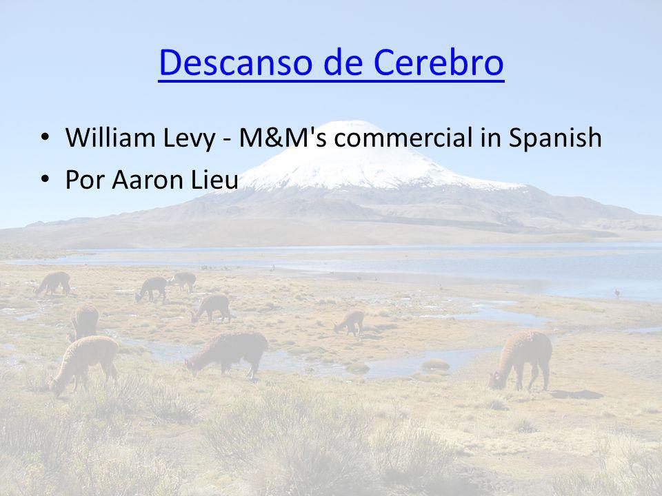 Descanso de Cerebro William Levy - M&M s commercial in Spanish