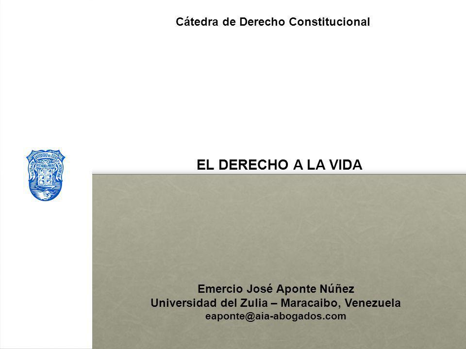 EL DERECHO A LA VIDA Cátedra de Derecho Constitucional l