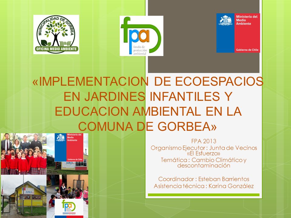 «IMPLEMENTACION DE ECOESPACIOS EN JARDINES INFANTILES Y EDUCACION AMBIENTAL EN LA COMUNA DE GORBEA»