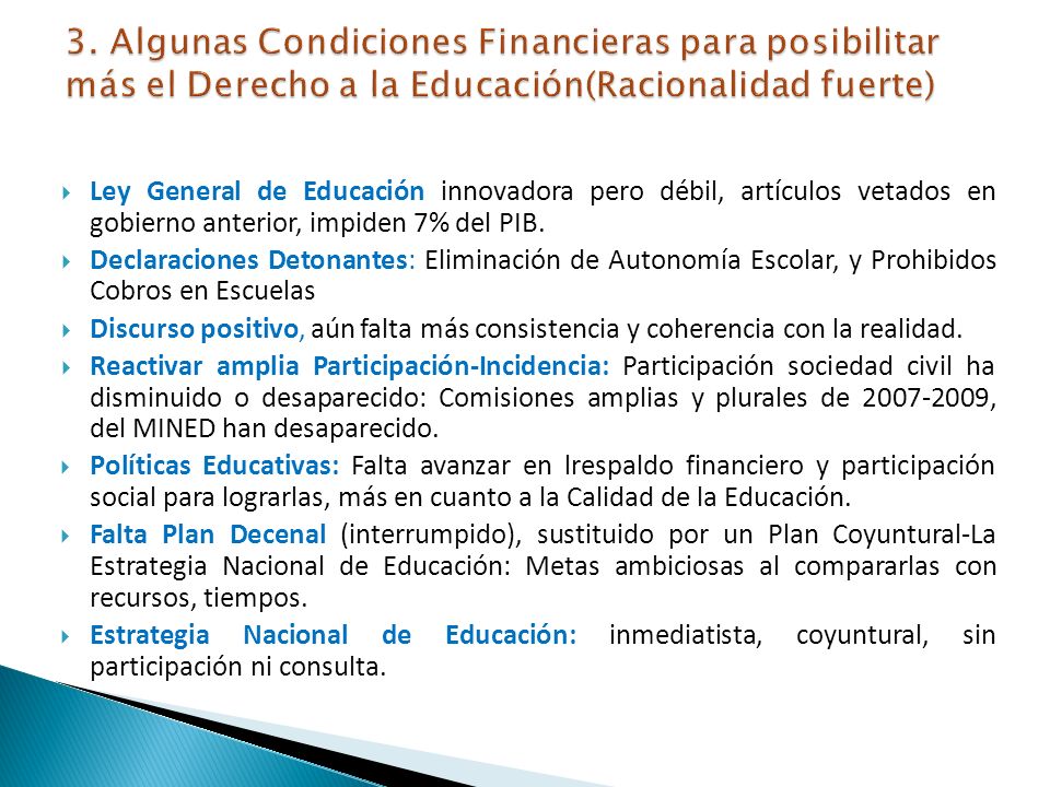3. Algunas Condiciones Financieras para posibilitar más el Derecho a la Educación(Racionalidad fuerte)