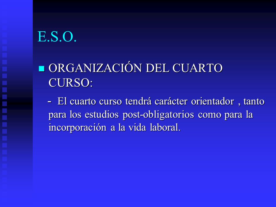 E.S.O. ORGANIZACIÓN DEL CUARTO CURSO: