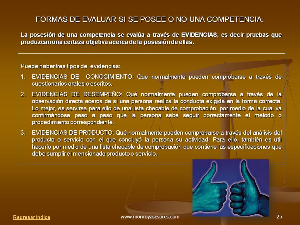 FORMAS DE EVALUAR SI SE POSEE O NO UNA COMPETENCIA: