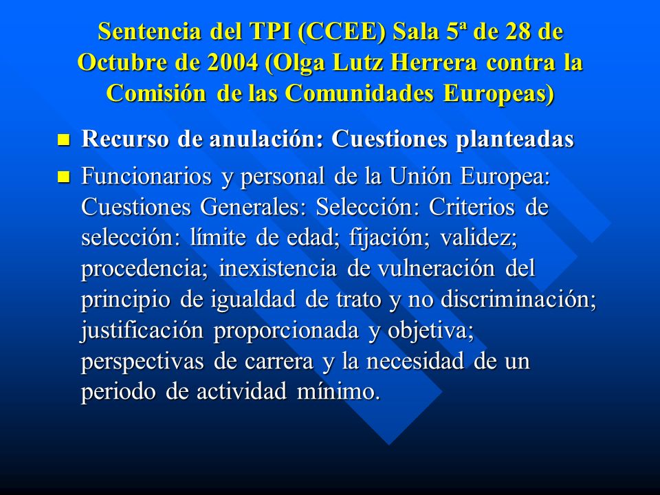 Sentencia del TPI (CCEE) Sala 5ª de 28 de Octubre de 2004 (Olga Lutz Herrera contra la Comisión de las Comunidades Europeas)