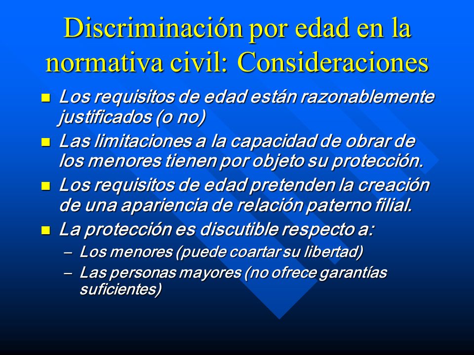 Discriminación por edad en la normativa civil: Consideraciones