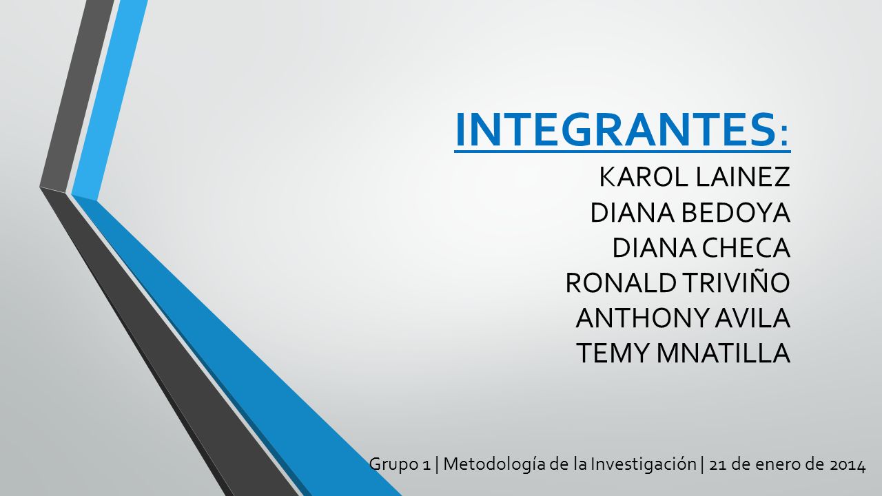 Grupo 1 | Metodología de la Investigación | 21 de enero de 2014