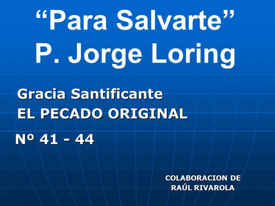Para Salvarte P. Jorge Loring